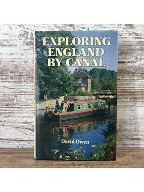 Exploring England By Canal David Owen Hardcover Guidebook On British Waterways